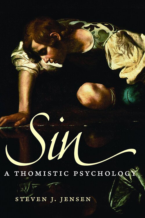 Sin: A Thomistic Psychology