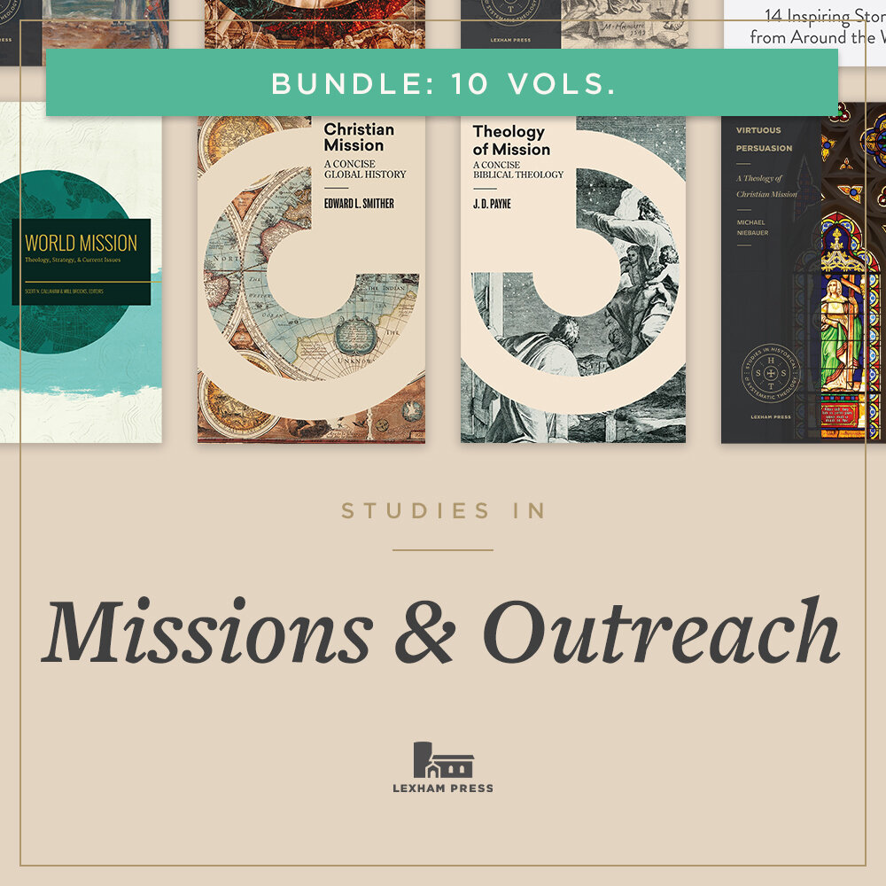 Lexham Press Missions & Outreach Bundle (10 vols.)
