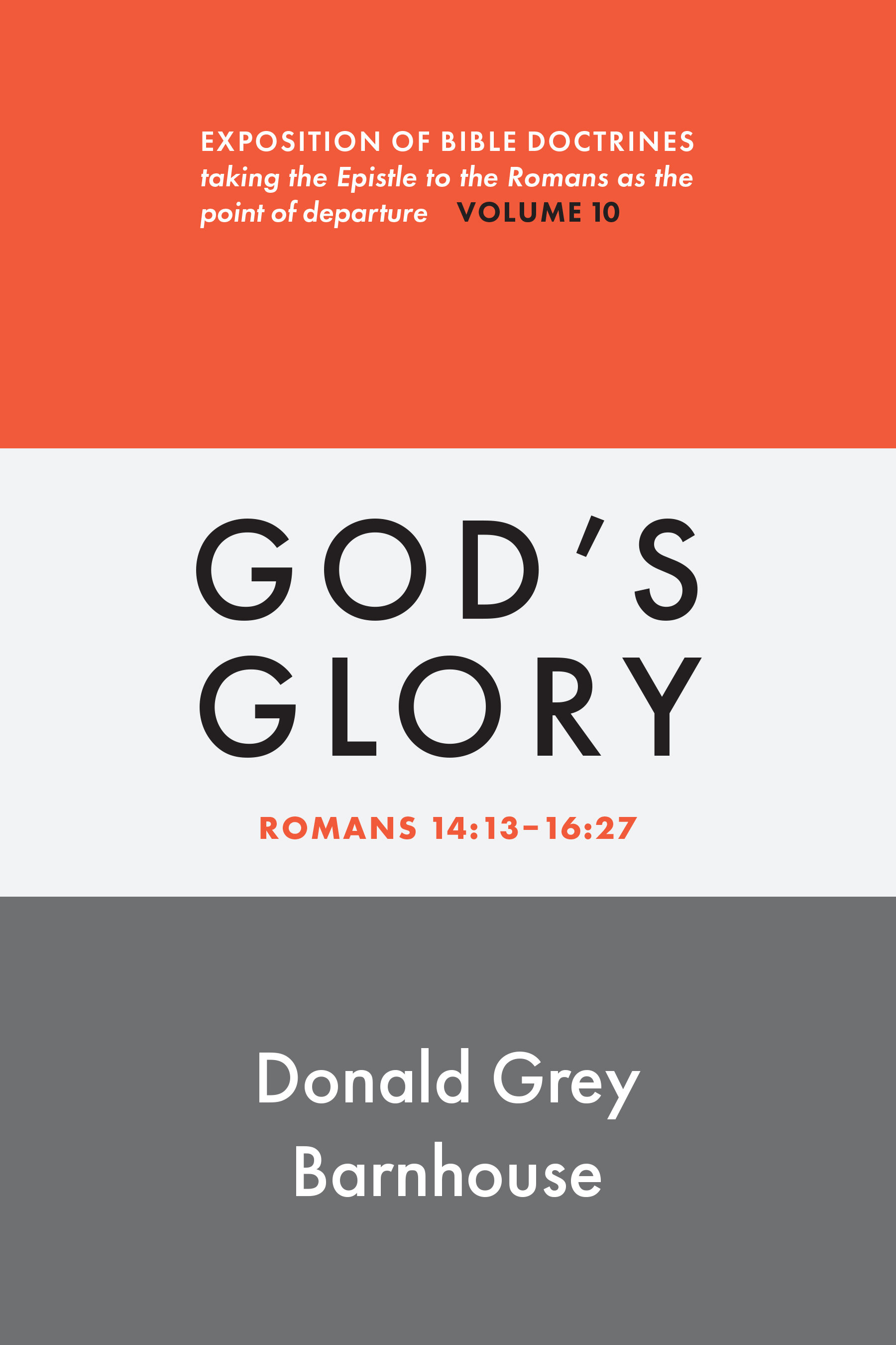 God’s Glory: Romans 14:13–16:27