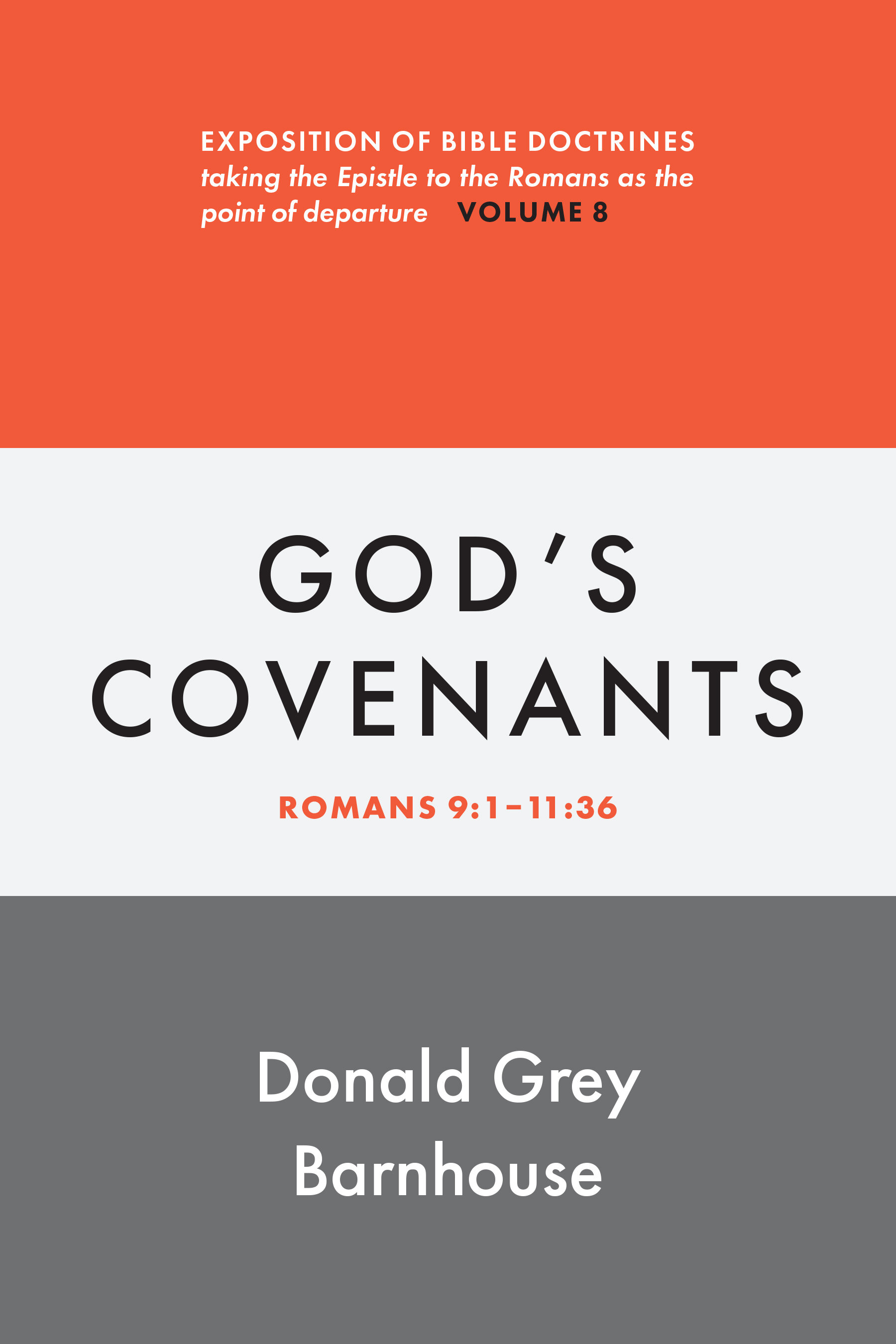 God’s Covenants: Romans 9:1–11:36