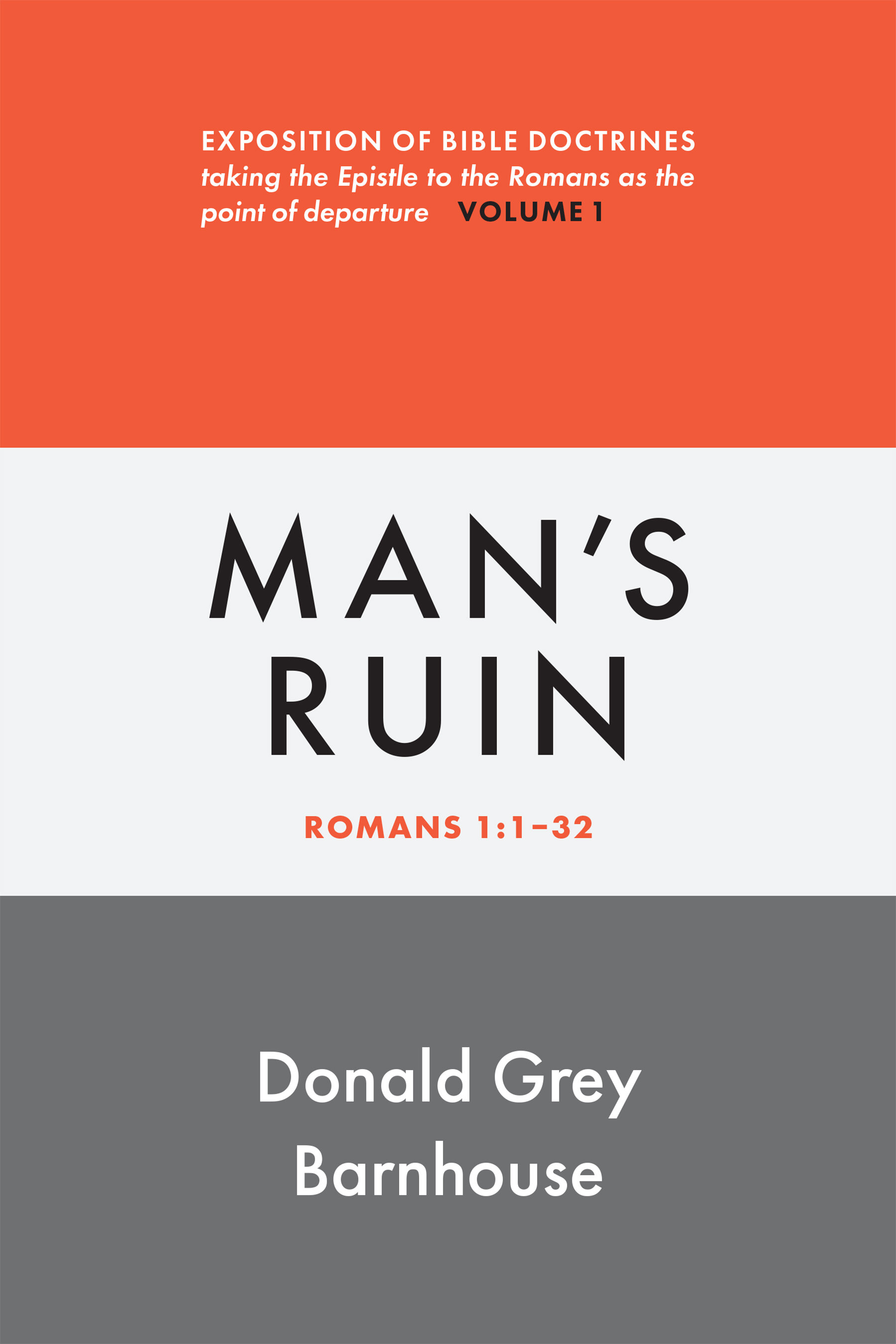 Man’s Ruin: Romans 1:1-32