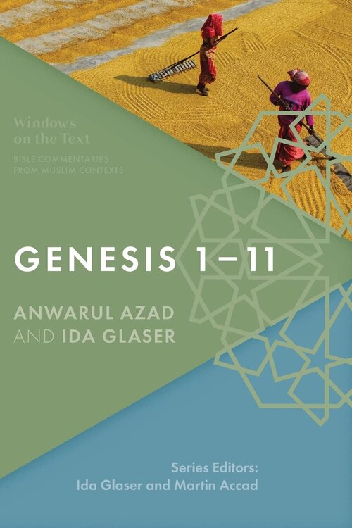 Genesis 1–11: Bible Commentaries from Muslim Contexts (Windows on the Text)