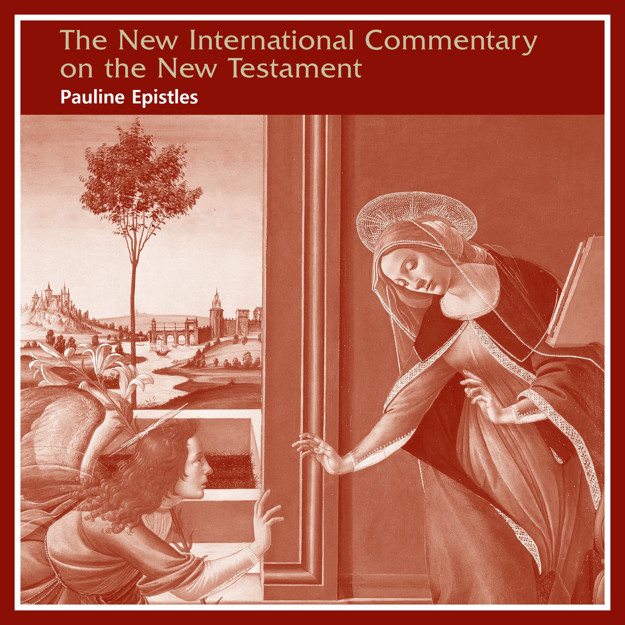 Pauline Epistles, 10 vols. (The New International Commentary on the New Testament | NICNT)