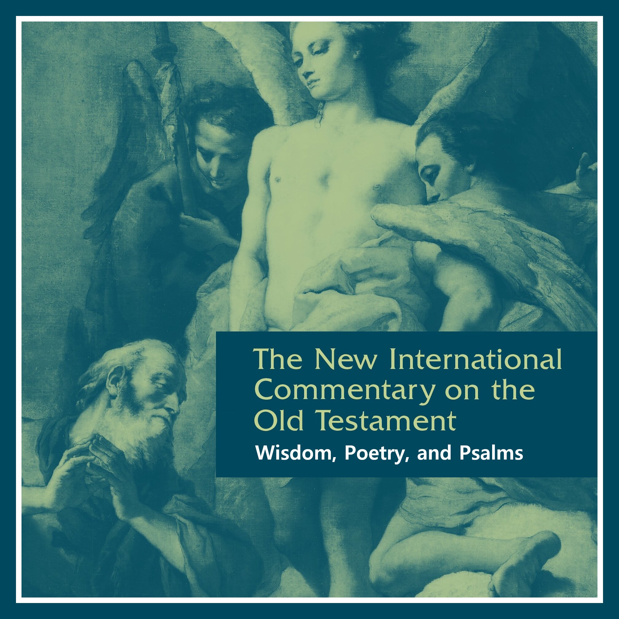Wisdom, Poetry, and Psalms, 6 vols. (New International Commentary on the Old Testament | NICOT)