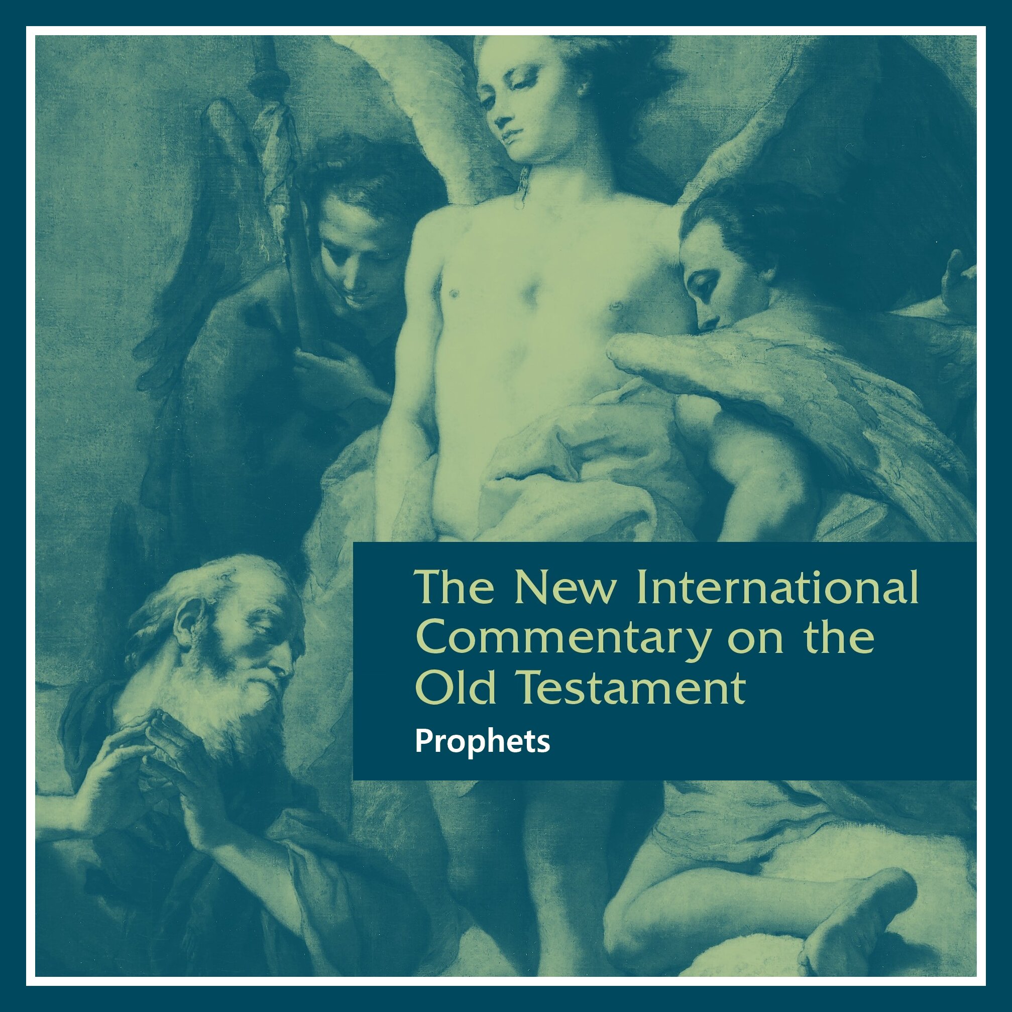 Prophets, 12 vols. (New International Commentary on the Old Testament | NICOT)