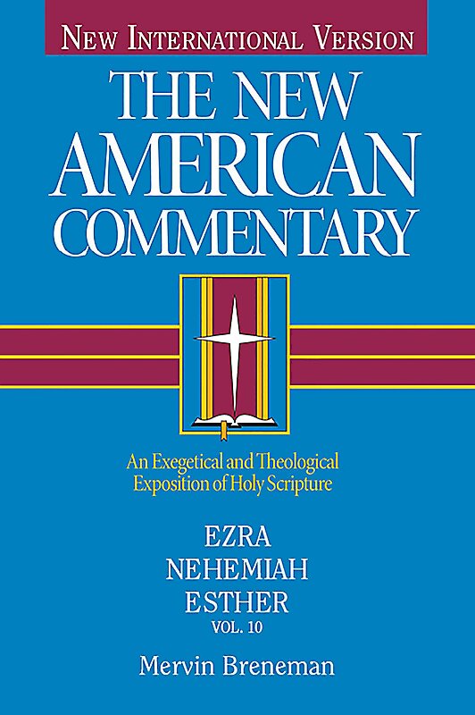 Ezra, Nehemiah, Esther (The New American Commentary | NAC)
