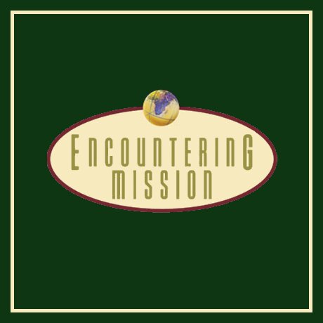 Encountering Mission Series (7 vols.)