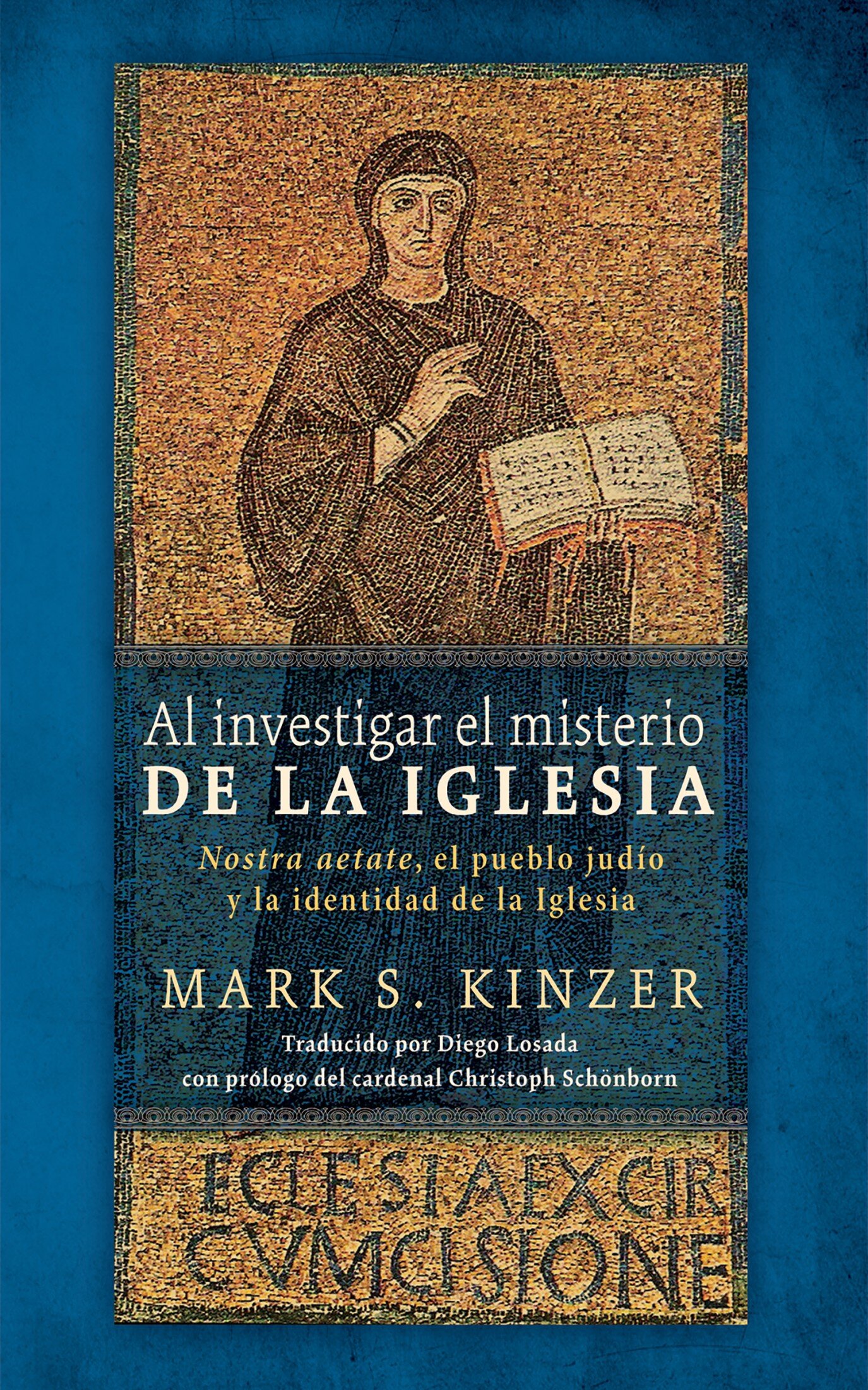 Al investigar el misterio de la Iglesia: Nostra aetate, el pueblo judío y la identidad de la Iglesia