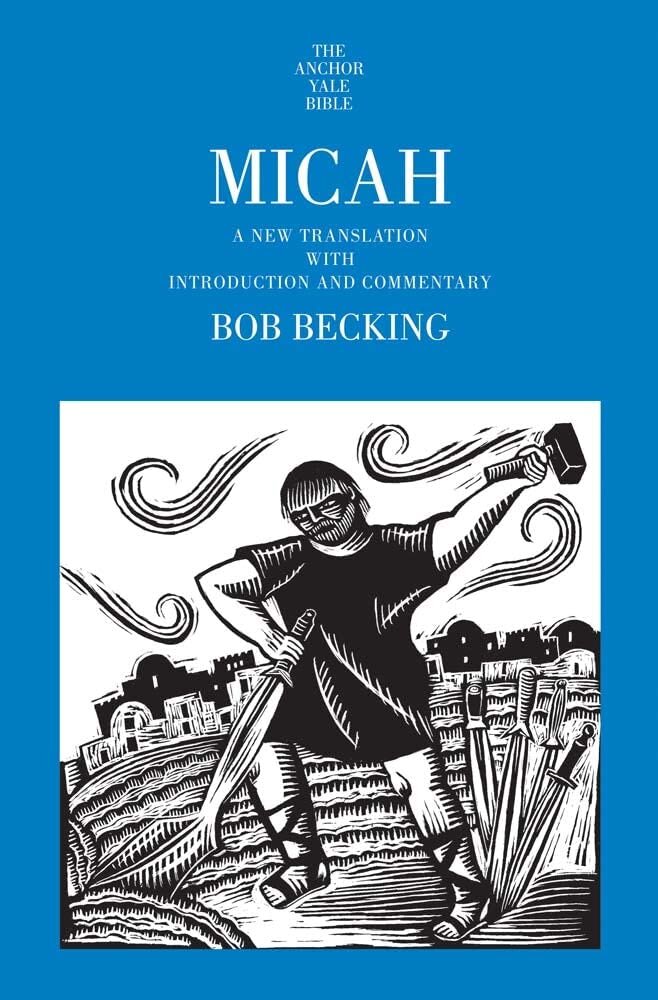 Micah: A New Translation with Introduction and Commentary (Anchor Yale Bible Commentary | AYBC)