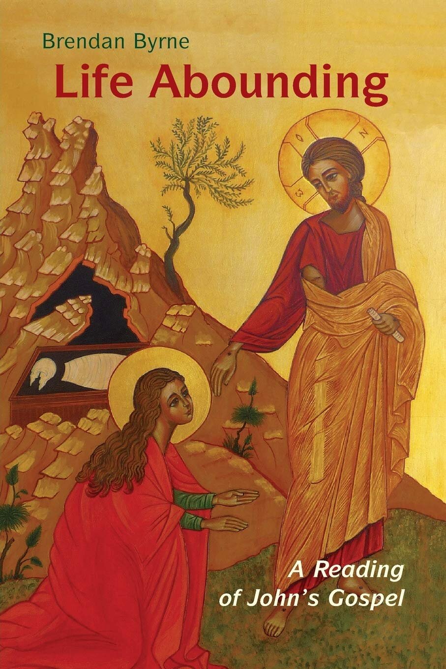 Life Abounding: A Reading of John’s Gospel