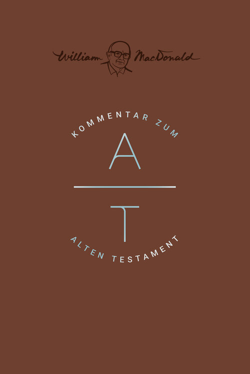 Kommentar zum Alten Testament (William MacDonald)