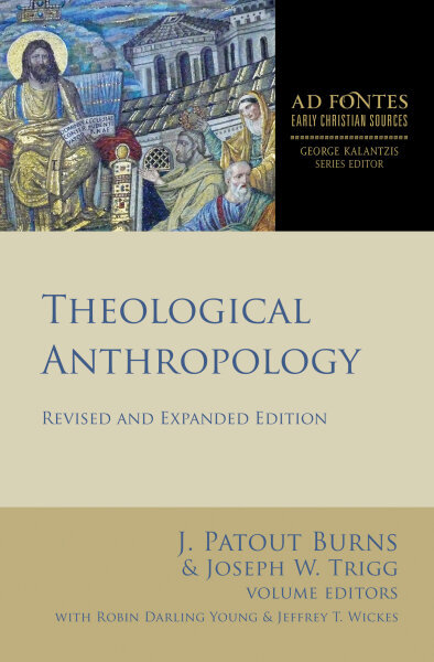 Theological Anthropology, rev. ed. (Ad Fontes: Early Christian Sources)