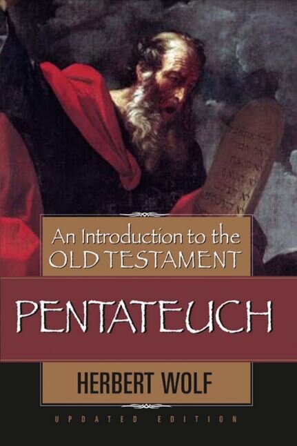 An Introduction to the Old Testament Pentateuch, Updated ed.