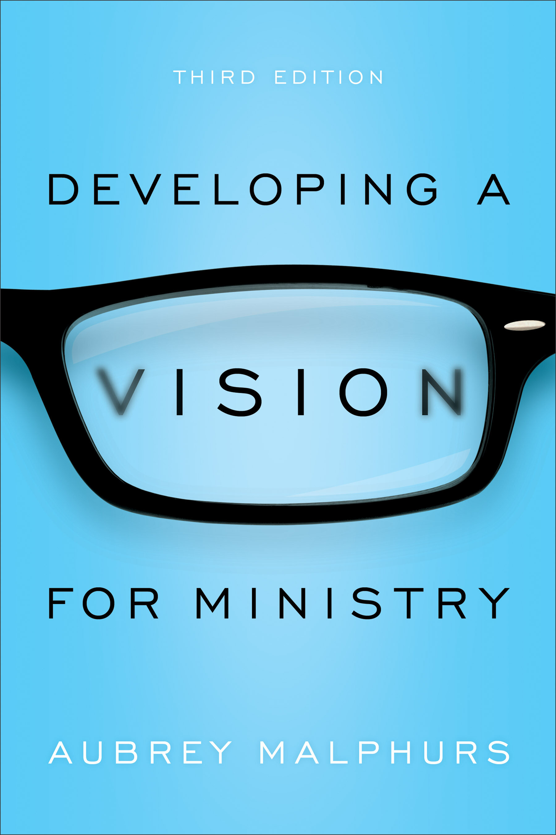 Developing a Vision for Ministry, 3rd ed.