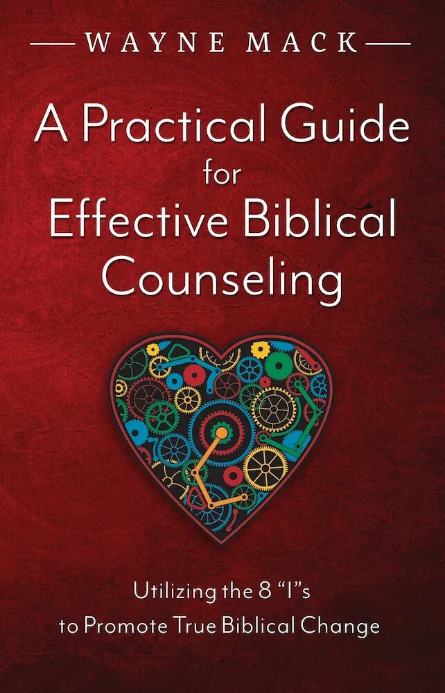 A Practical Guide for Effective Biblical Counseling (Counsel for the Heart)