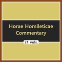 Horae Homileticae Commentary (21 vols.)