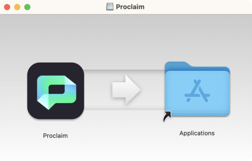 Drag Proclaim to Applications folder