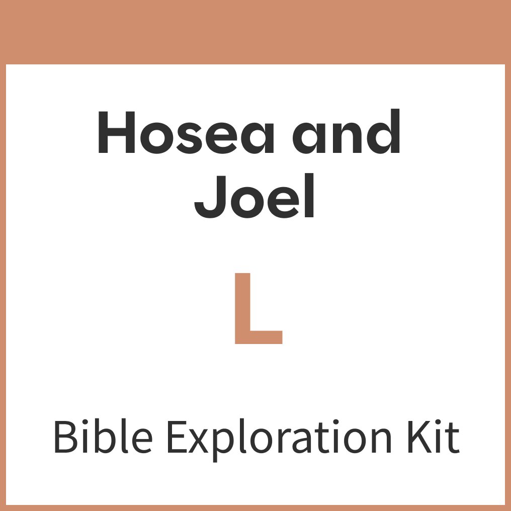 Hosea and Joel Bible Exploration Kit, L