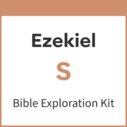 Ezekiel Bible Exploration Kit, S