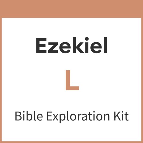 Ezekiel Bible Exploration Kit, L