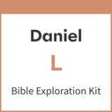 Daniel Bible Exploration Kit, L