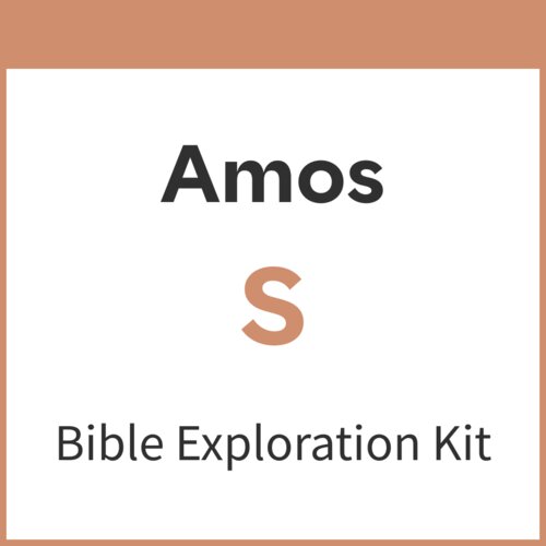Amos Bible Exploration Kit, S