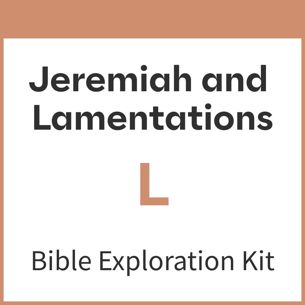 Jeremiah and Lamentations Bible Exploration Kit, L