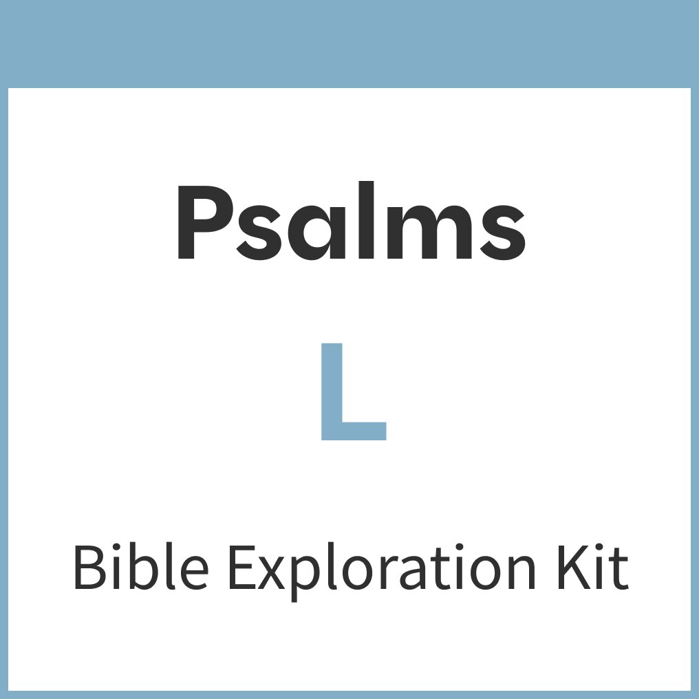 Psalms Bible Exploration Kit, L