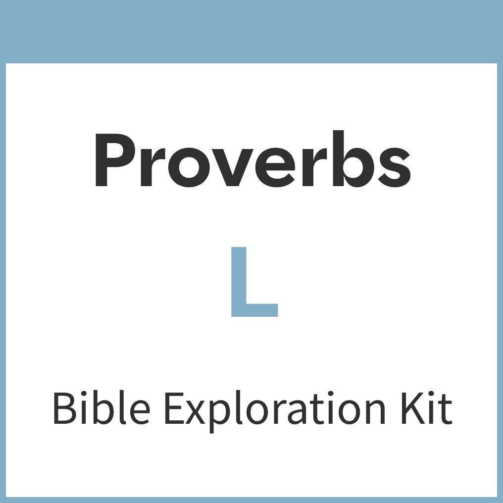 Proverbs Bible Exploration Kit, L