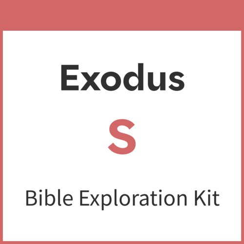 Exodus Bible Exploration Kit, S