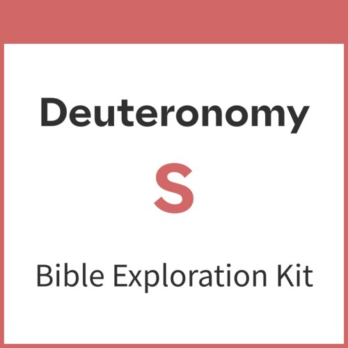 Deuteronomy Bible Exploration Kit, S