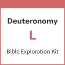 Deuteronomy Bible Exploration Kit, L