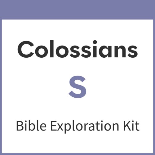 Colossians Bible Exploration Kit, S