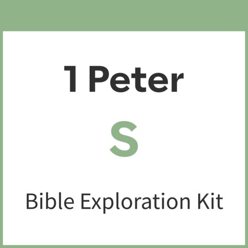 1 Peter Bible Exploration Kit, S