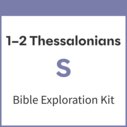 1-2 Thessalonians Bible Exploration Kit, S