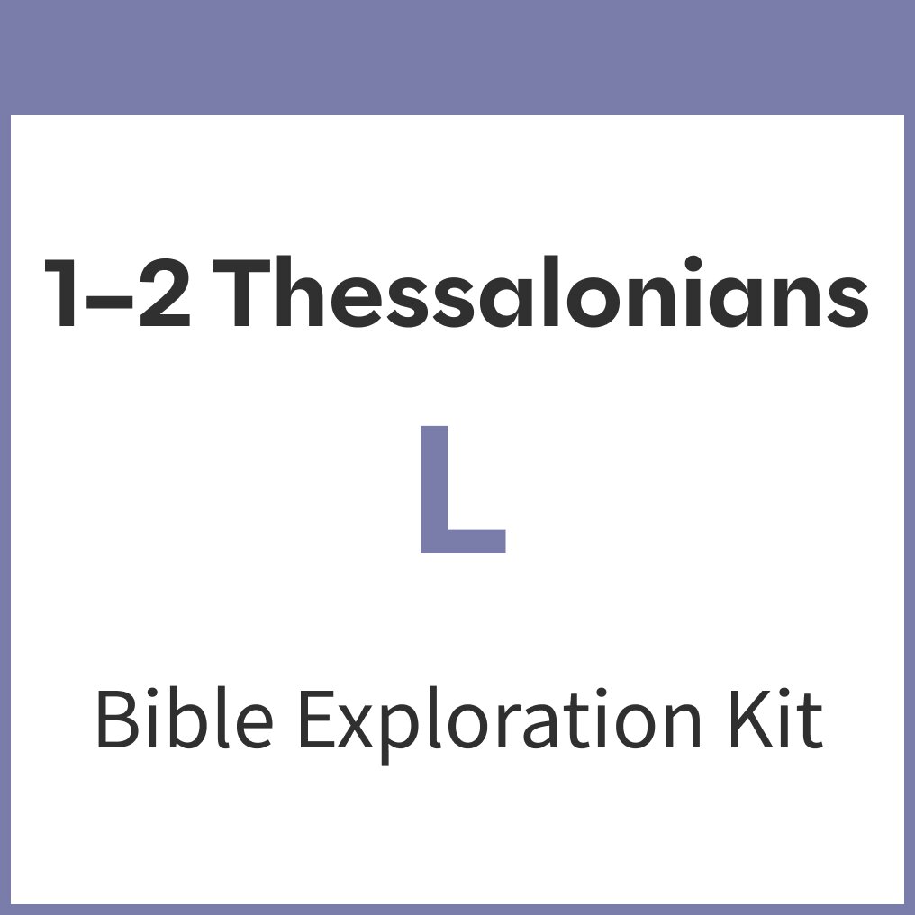 1-2 Thessalonians Bible Exploration Kit, L