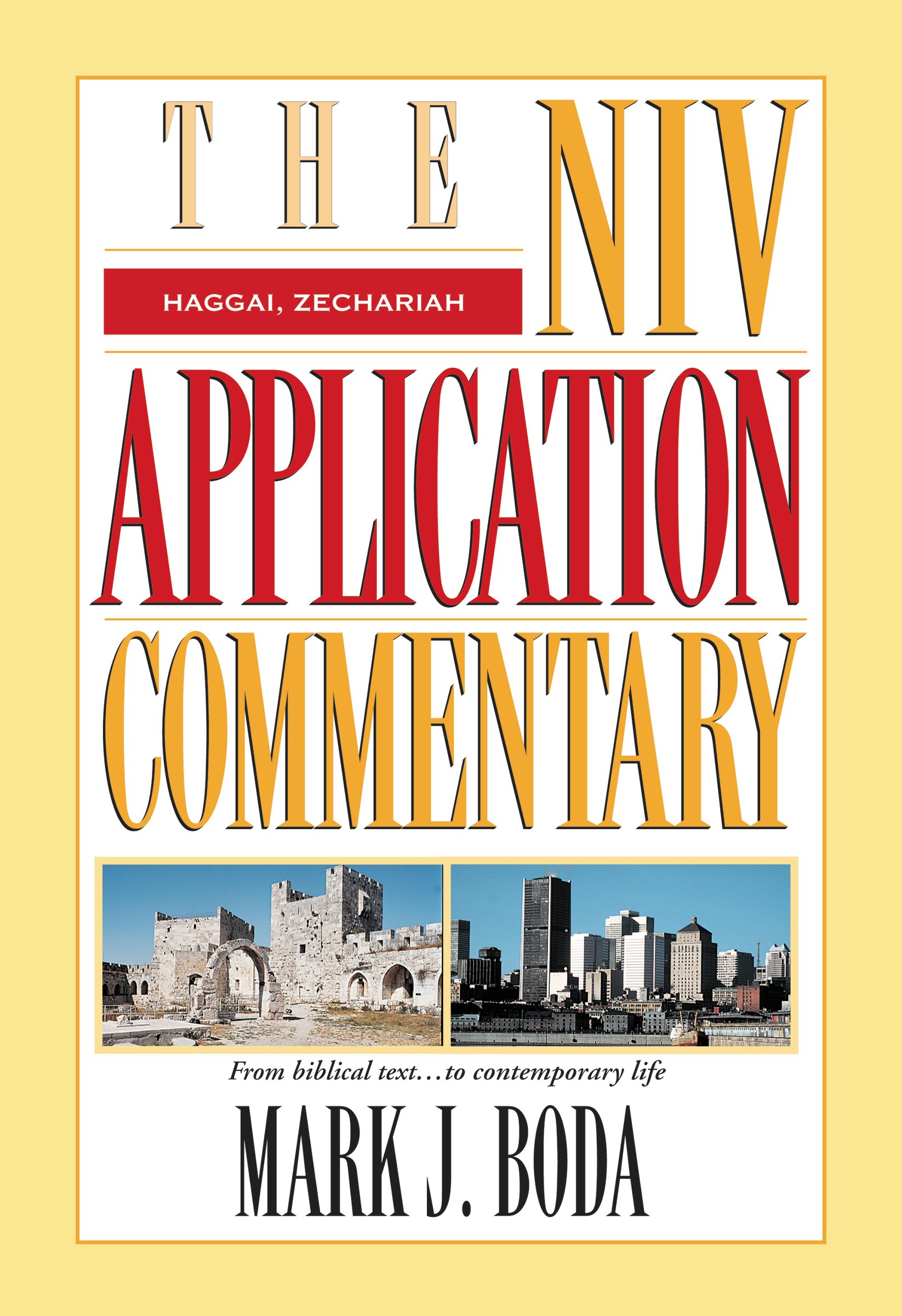 Haggai, Zechariah (NIV Application Commentary | NIVAC)