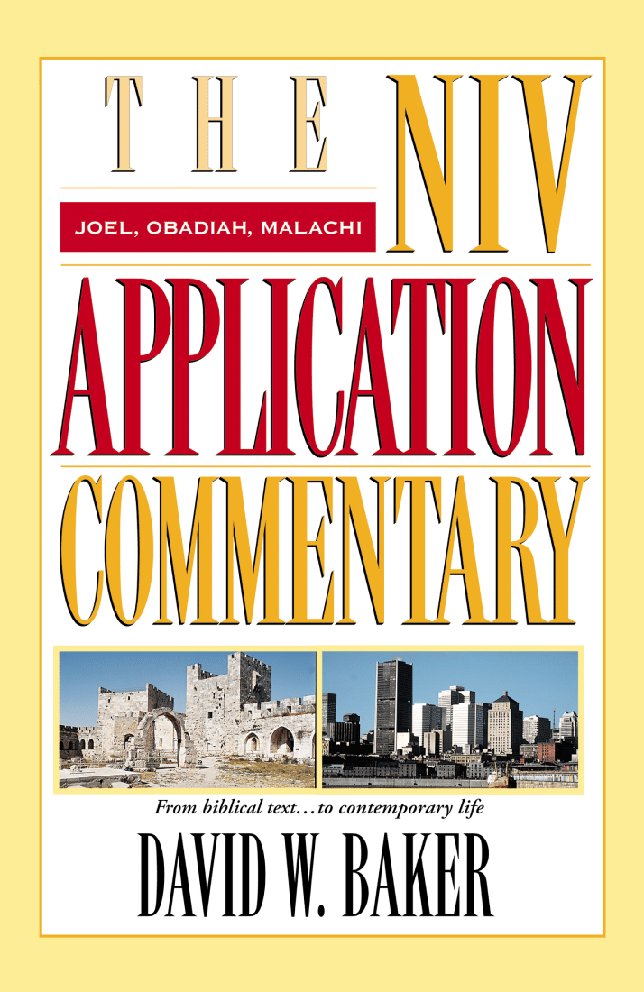 Joel, Obadiah, Malachi (NIV Application Commentary | NIVAC)