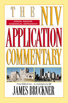 Jonah, Nahum, Habakkuk, Zephaniah (NIV Application Commentary | NIVAC)