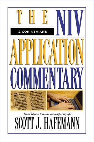 2 Corinthians (NIV Application Commentary | NIVAC)