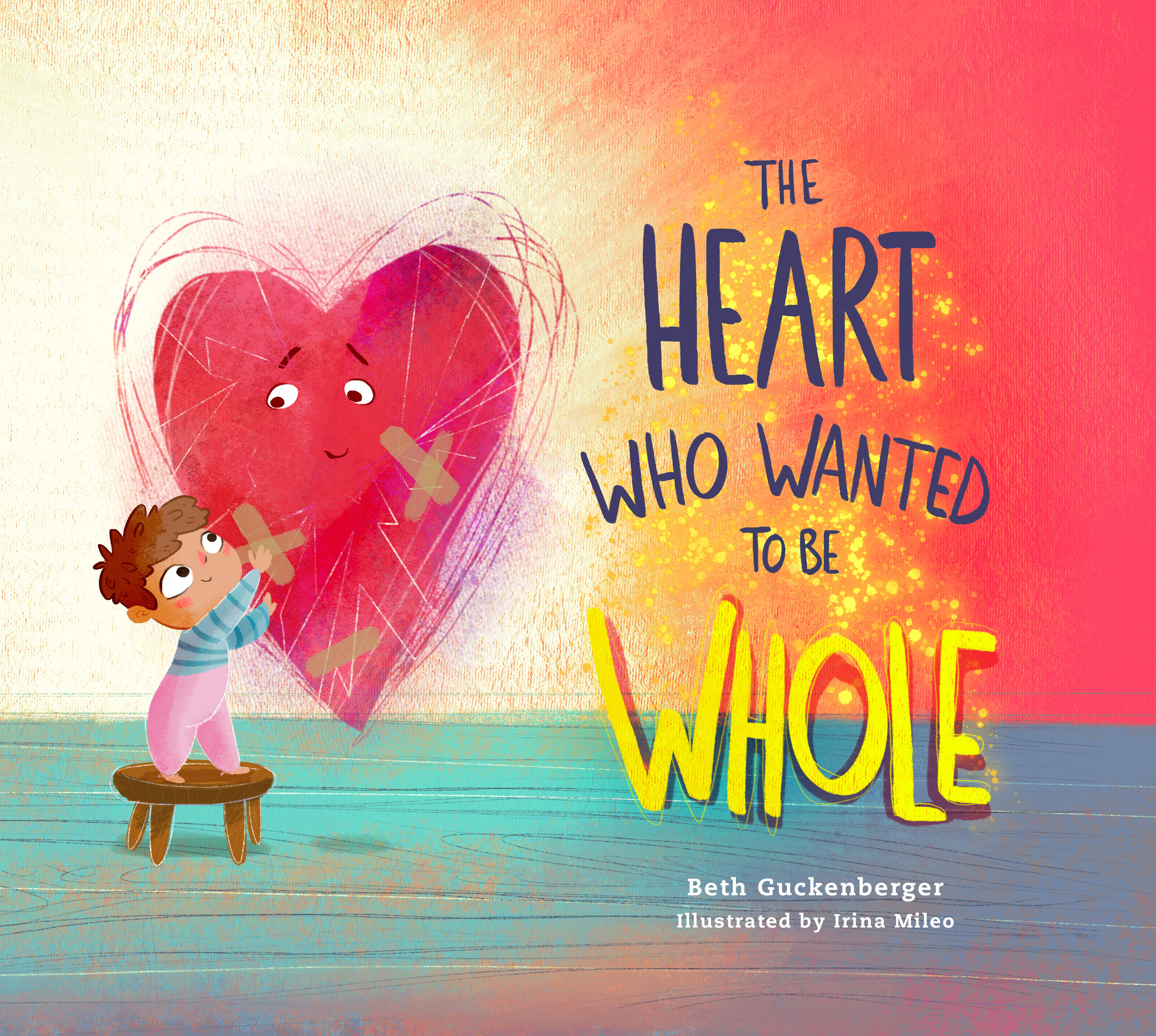 The Heart Who Wanted to Be Whole (A story about healing from negative ...