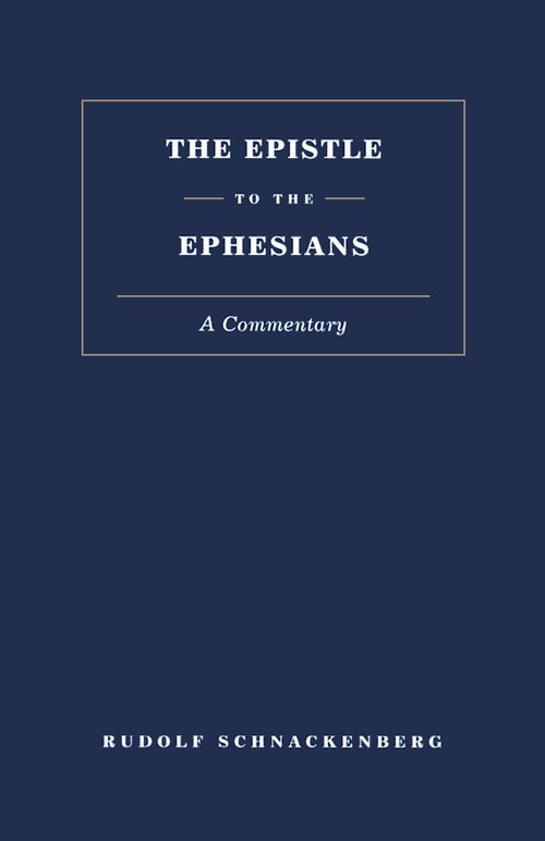 Epistle to the Ephesians: A Commentary