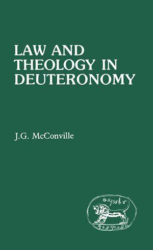 Law and Theology in Deuteronomy (Journal for the Study of the Old Testament Supplement Series, Vol. 33 | JSOTS)