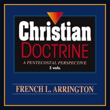 Christian Doctrine: A Pentecostal Perspective (3 vols.)