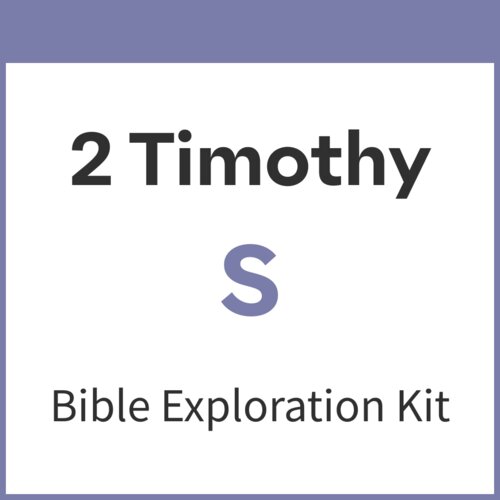2 Timothy Bible Exploration Kit, S