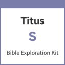 Titus Bible Exploration Kit, S