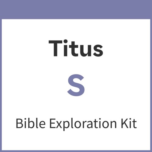 Titus Bible Exploration Kit, S