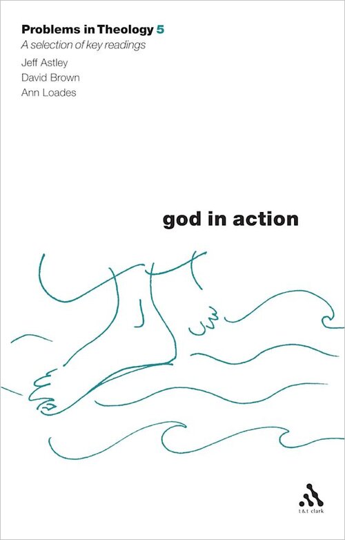 Problems in Theology 5: God in Action