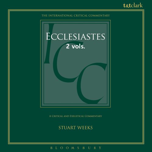 Ecclesiastes: A Critical and Exegetical Commentary, 2 vols. (International Critical Commentary | ICC)
