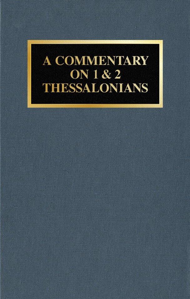 A Commentary on 1 & 2 Thessalonians